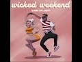 SaintFloew - Wicked Weekend (lyrical video)