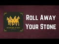 Mumford & Sons - Roll Away Your Stone (Lyrics)