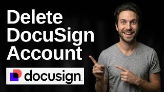 How To Delete DocuSign Account (2026 Easy Guide)