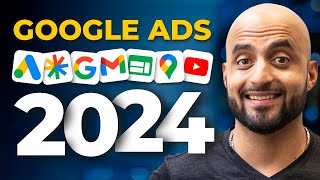 Google Ads in 2024: NEW Tips, Strategies & Best Practices