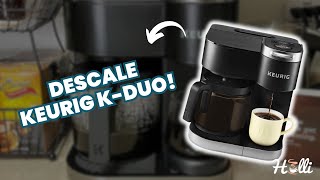 How to Descale Your Keurig K-Duo: Easy Step-by-Step Guide