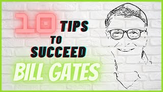 Top 10 Tips to SUCCEED like Bill Gates | Billionaire Mindset