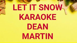 LET IT SNOW KARAOKE  DEAN MARTIN