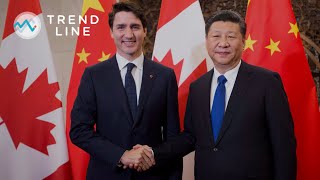 The Canada-China continues to deteriorate, what can Prime Minister Trudeau do? | TREND LINE