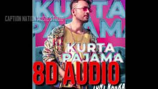 Kurta pajama 8d audio || Tony kakkar song || CAPTAIN NATION Music studio ||