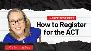 Registering for the ACT 2025