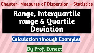 Interquartile range | quartile deviation | range Interquartile range | quartile deviation statistics