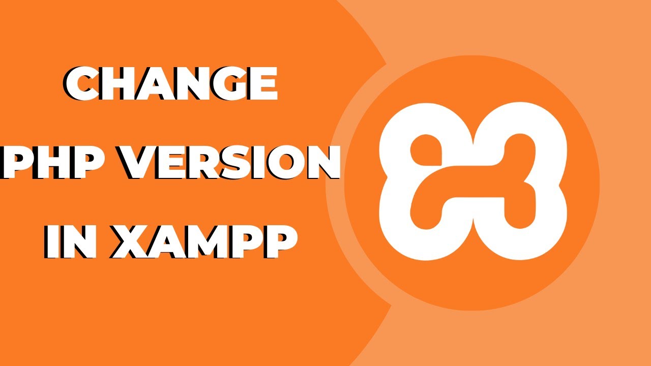 How To Change PHP Version In Xampp ? Xampp Tips & Tricks - YouTube