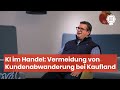 KI im Handel: Vermeidung von Kundenabwanderung bei Kaufland