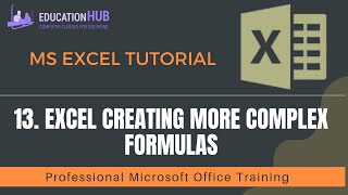 13 Excel Creating More Complex Formulas