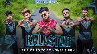 KALASTAR - YO YO HONEY SINGH { Come Back Rap Song } Desi Kalakaar is Back - tribute Rap song - ZB