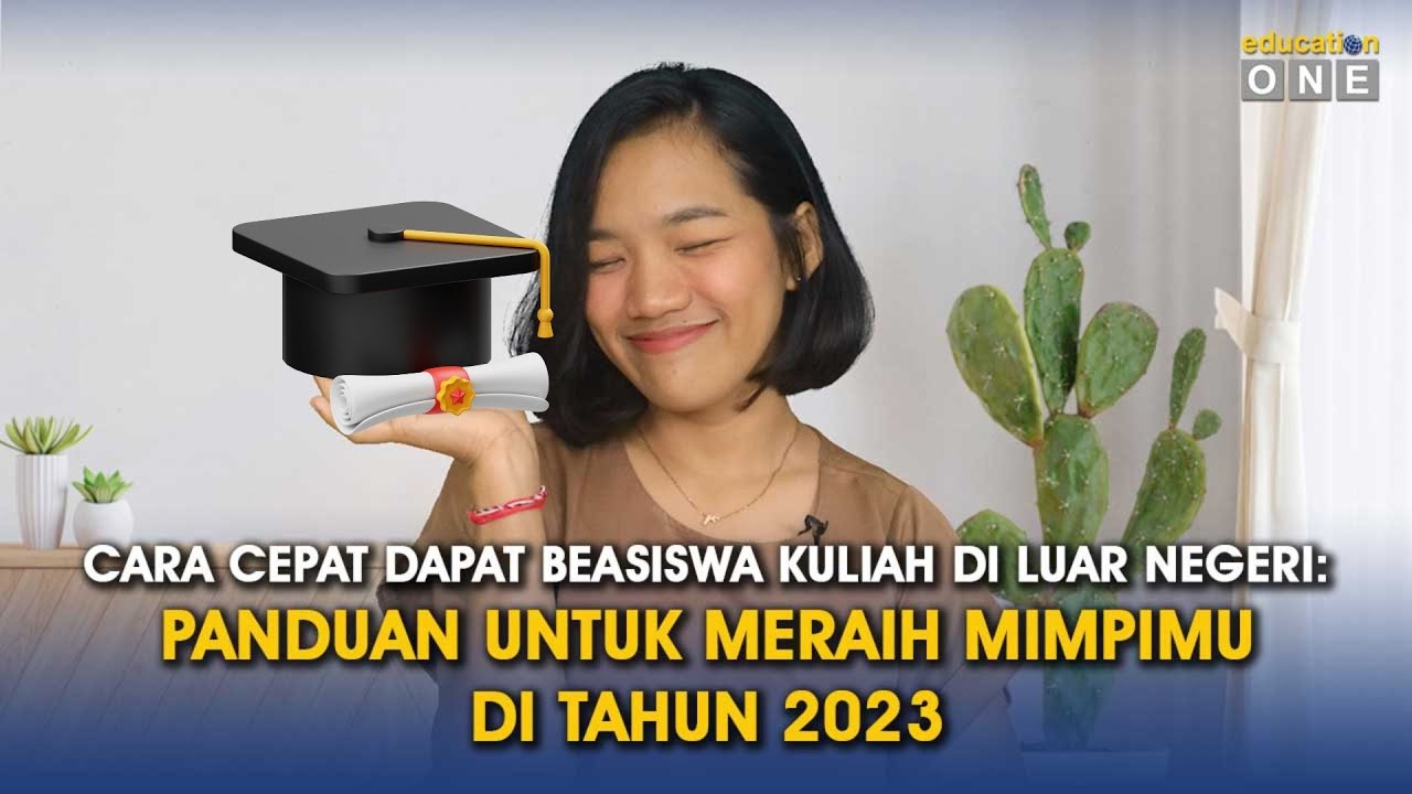 Cara Dapat Beasiswa Untuk Kuliah Di Luar Negeri - YouTube