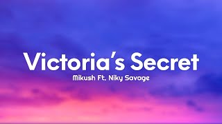 Mikush - Victoria’s Secret (Testo/Lyrics) Ft. Niky Savage