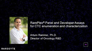 RarePlex® Panel and Developer Assays for CTC enumeration and characterization