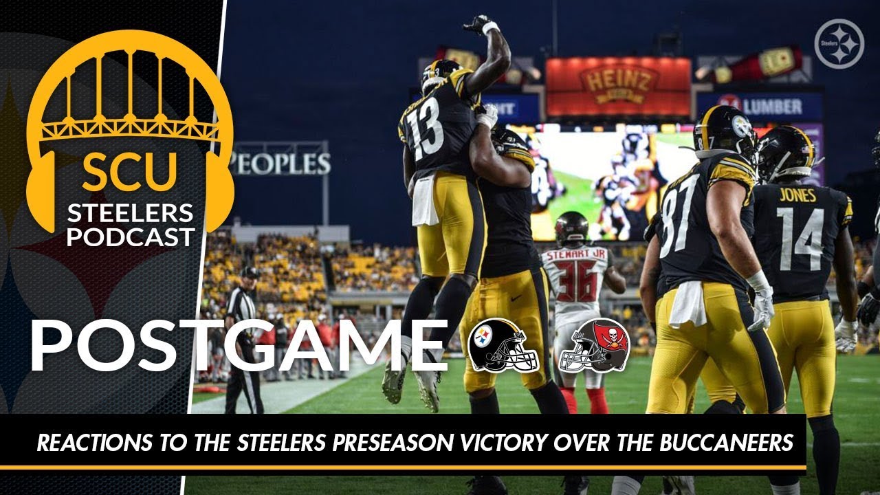 Reactions To The Steelers Preseason Victory Over The Buccaneers - YouTube