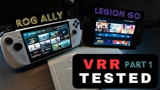 Is VRR a Real Deal Breaker for Handhelds (Part 1) | ROG Ally vs. Legion Go | Fre
