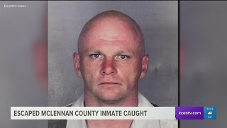 McLennan County deputies capture escaped inmate in Waco