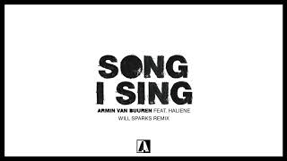 Armin van Buuren feat. HALIENE - Song I Sing (Will Sparks Remix)