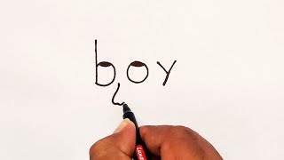 How to turn words BOY into a Cartoon - art on paper - Boy Drawing