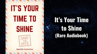 It’s Your Time to Shine - Save The Date Now! Audiobook