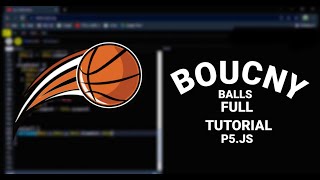 BOUNCING BALLS In p5 | CODING TIME