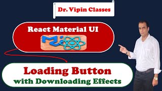41. React Material UI Loading Button with Downloading Example | Dr Vipin Classes