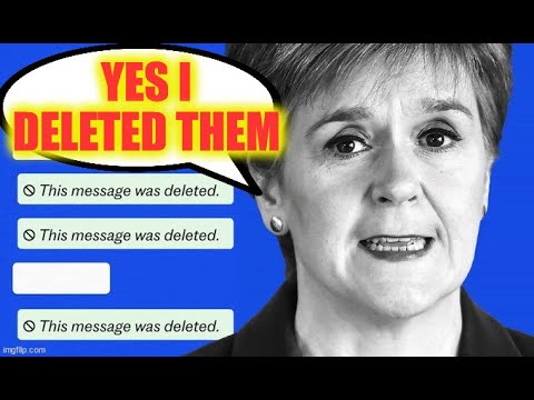 SNP Nicola Sturgeon Admits Manually Deleting Whatsapp Messages To UK ...