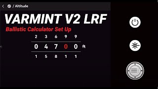 VARMINT V2 BALLISTIC CALCULATOR SET UP