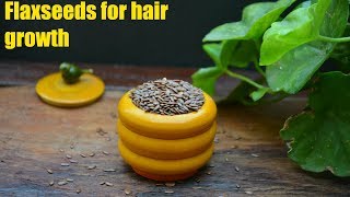 YOUR HAIR WILL GROW LIKE CRAZY -  FLAXSEED HAIR TREATMENTS FOR RAPID GROWTH !