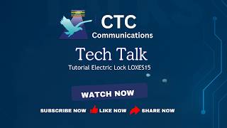 🎥 CTC Tech Talks: How to Install & Use the Lox ES15 Electric Strike – Step by Step
