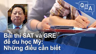 Bài thi SAT và GRE để du học Mỹ: Những điều cần biết | VOA