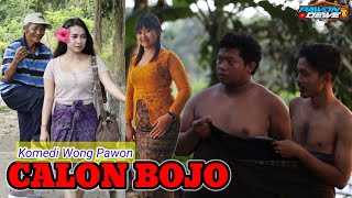 CALON BOJO||Eps 59||KOMEDI WONG PAWON