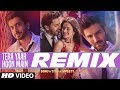 REMIX: Tera Yaar Hoon Main | Sonu Ke Titu Ki Sweety | Arijit Singh | DJ Chetas & DJ NYK