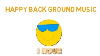 Happy Background Music: 1 Hour of Happy Background Music Instrumental Video