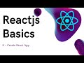 8 ReactJS basics Create React App