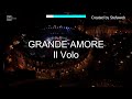 Il Volo - Grande amore (Karaoke Originale + cori)