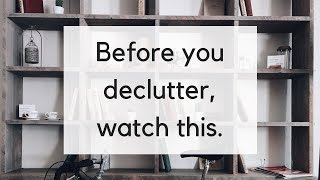 5 Decluttering Mistakes to Avoid | How NOT to Declutter