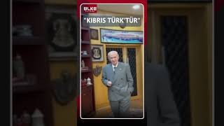 Devlet Bahçeliden Video Mesaj: "Kıbrıs Türk'tür" #shorts
