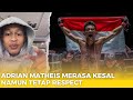 Kasih Paham Adrian Matheis Meluapkan Kekesalannya Terhadap Fighter Malaysia