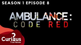 Thrilling Rescues: Ambulance Code Red Heroes Unveiled |Curious?