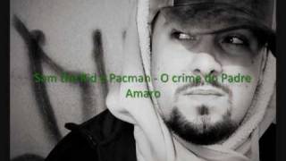 Sam the Kid, SP e Pacman - O Crime do Padre Amaro
