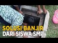 Sumur resapan di SMP ini bisa menangkal banjir | CERITA ANAK