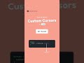 How to define custom cursors in CSS? 😍😍😍 #css3