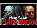 The Flare Virus from Maze Runner Explored | How humanity was brought to the brink of Extinction