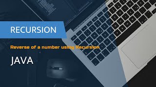 Reverse of a number using Recursion in JAVA