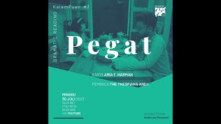 Dramatic Reading Kalampuan #3 Pegat karya Aria F. Harman