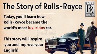 How A Poor Boy Created Rolls Royce || Learn English Through Story Level 2🔥 || Improve Your English ✅