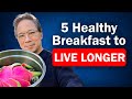 5 BREAKFASTS That Increase Stem Cell and LIVE LONGER! 🔥Dr. William Li