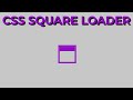 Html, Css Square Loader 2.