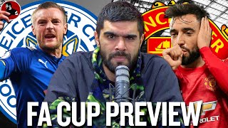 Preview: Leicester vs Man United | FA Cup Quarter Final